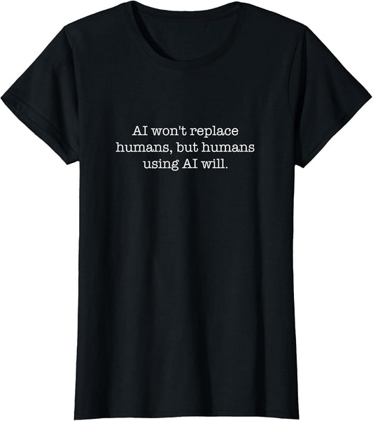 AI Won't Replace Humans, Artificial Intelligence