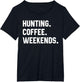 Hunting Coffee Weekends Funny Saying Shirts Men