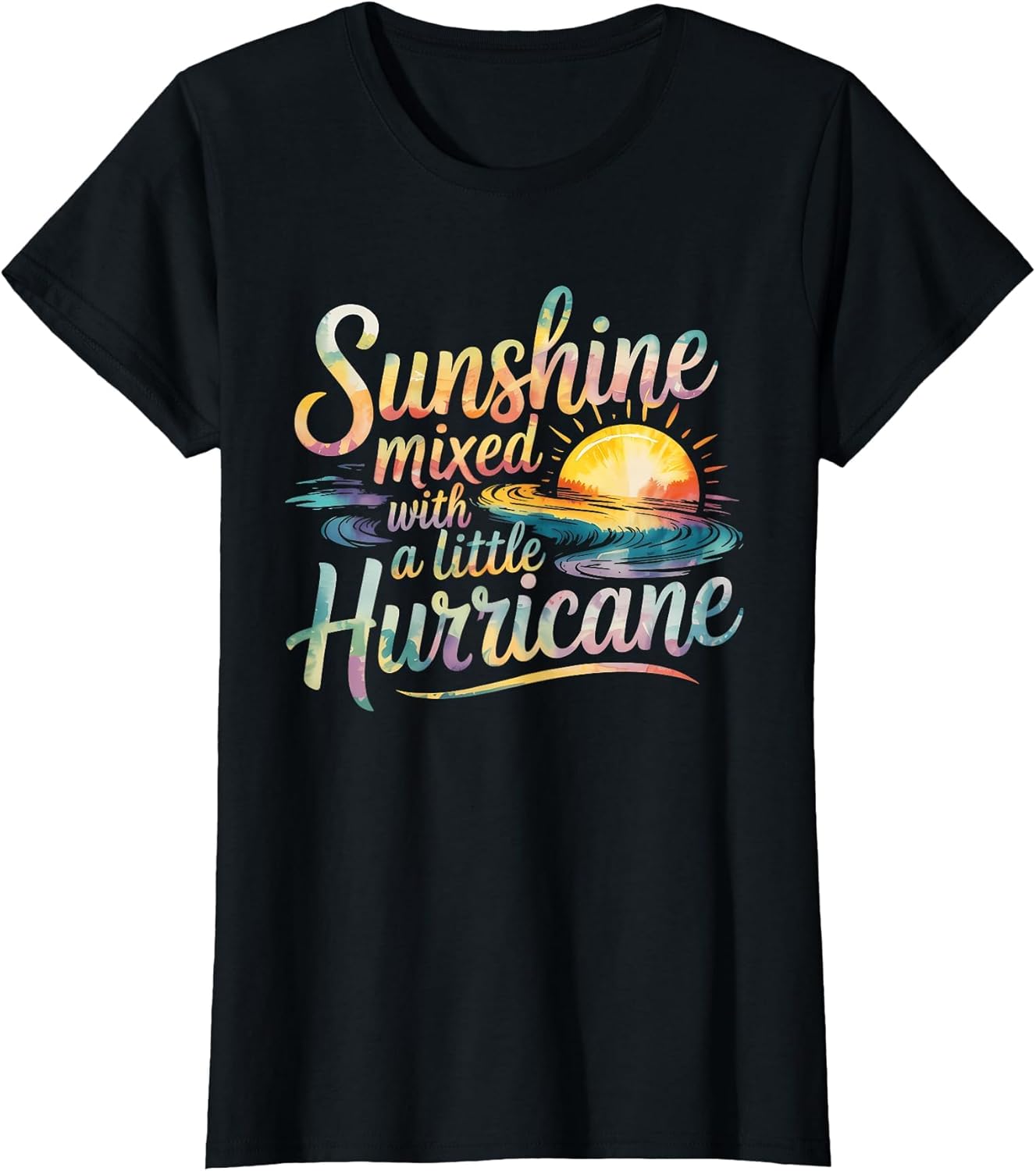 Sunshine Mixed with A Little Hurricane Positive Vibes