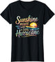 Sunshine Mixed with A Little Hurricane Positive Vibes