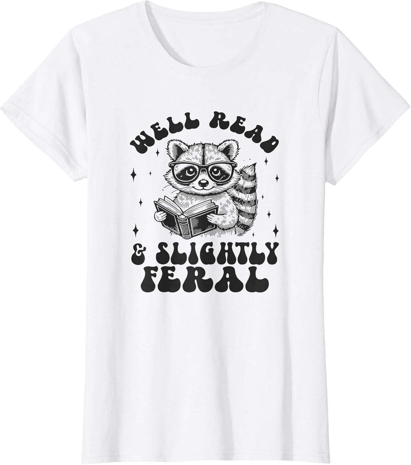 Well Read & Slightly Feral, Raccoon Book Lover Graphic Funny
