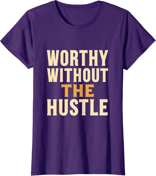 Worthy Without the Hustle Bold Affirmation Design