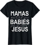 Mamas Don't Let Your Babies Grow Up Without Jesus