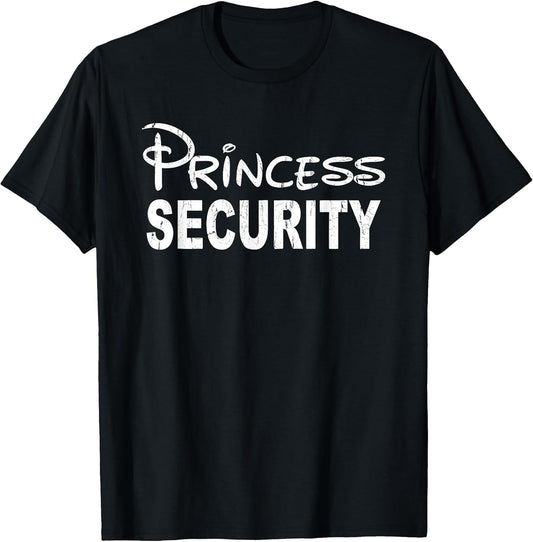 Princess Security, Funny Dad Or Boyfriend Security
