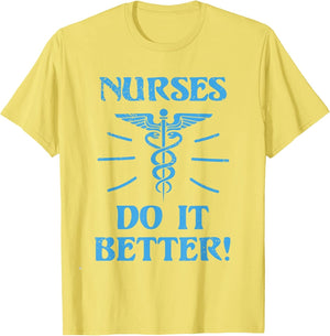 Nurse T Shirt Nurses Do It Better