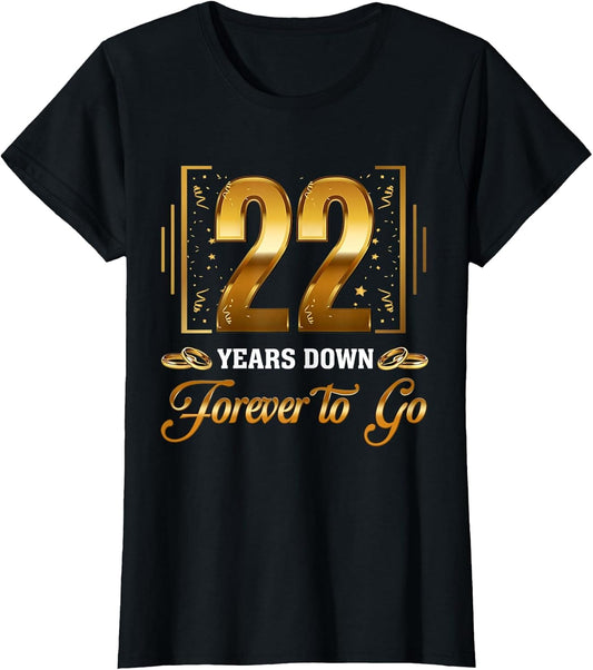 22 Years Down Forever to Go Couple 22nd Wedding Anniversary