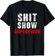 Funny S.H.I.T. Show Supervisor Hilarious Vintage for Adults