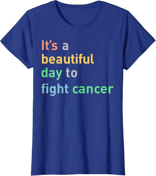 It's A Beautiful Day to Fight Cancer