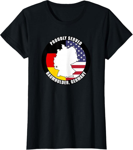 Proudly Served Baumholder Germany Military Veteran Army Vet