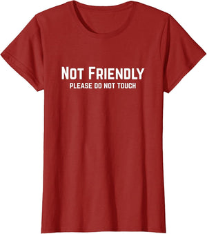 Not Friendly Please Do Not Touch Alone Time Sarcastic