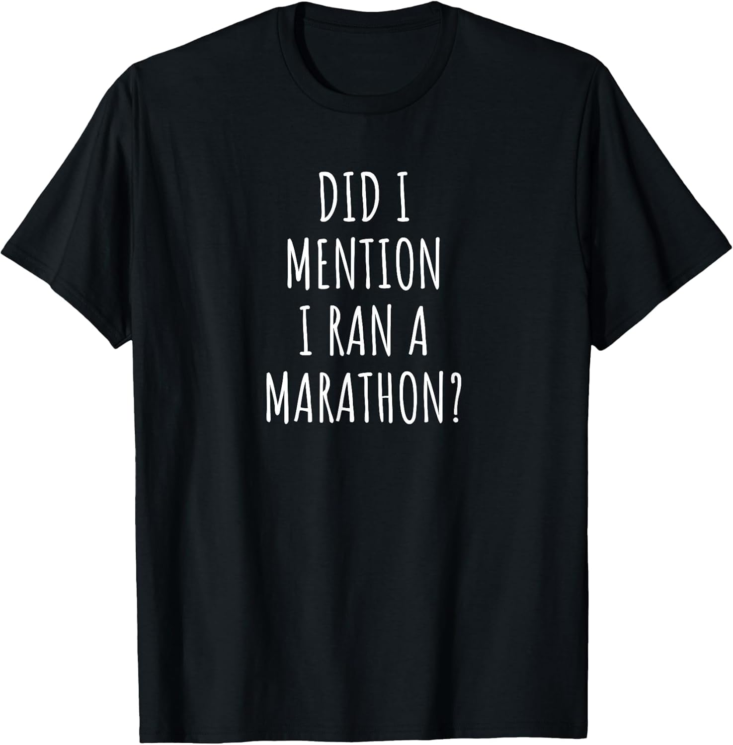Funny Marathon Did I Mention I Ran a Marathon?