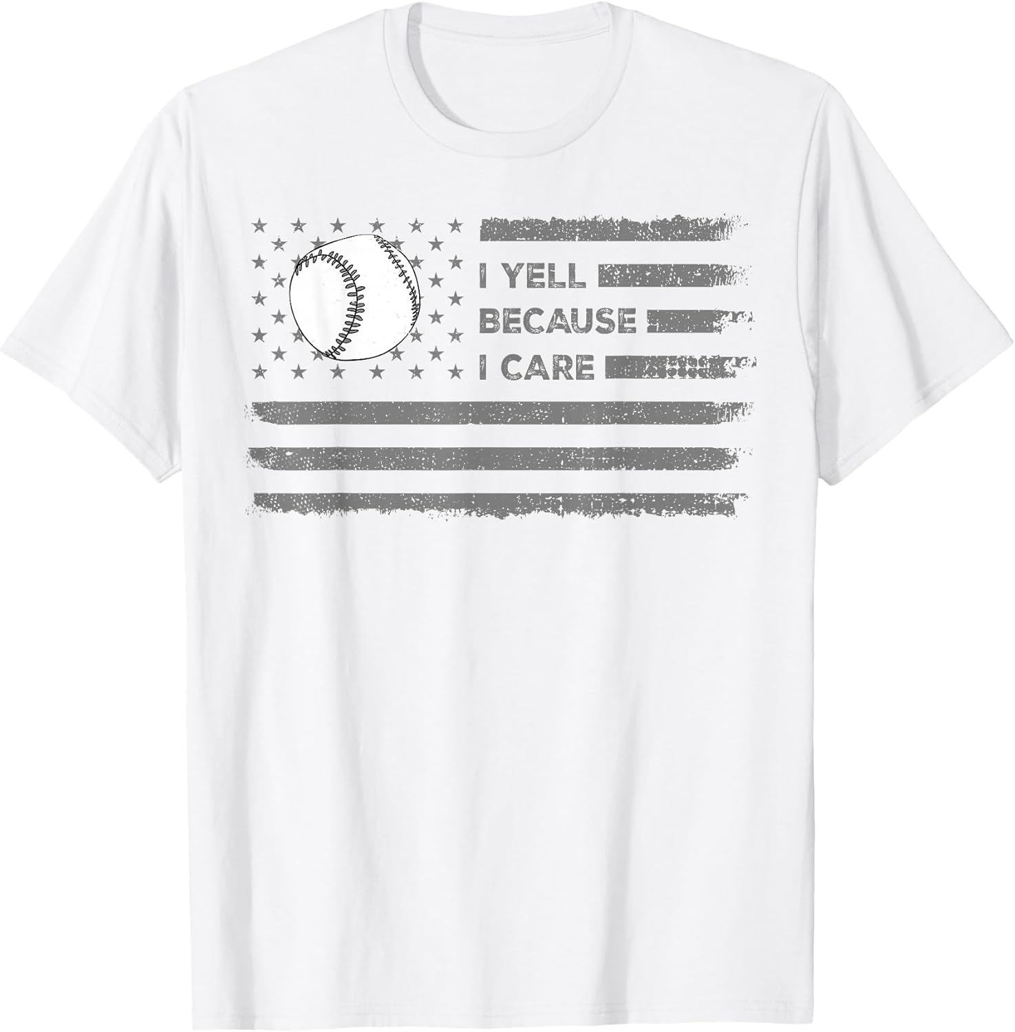 I Yell Because I Care US Flag Baseball