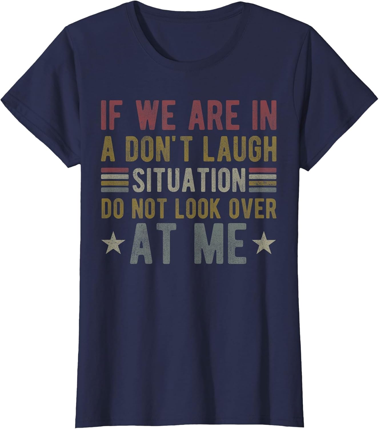 if we are in a Don't Laugh Situation do not Look Over at me
