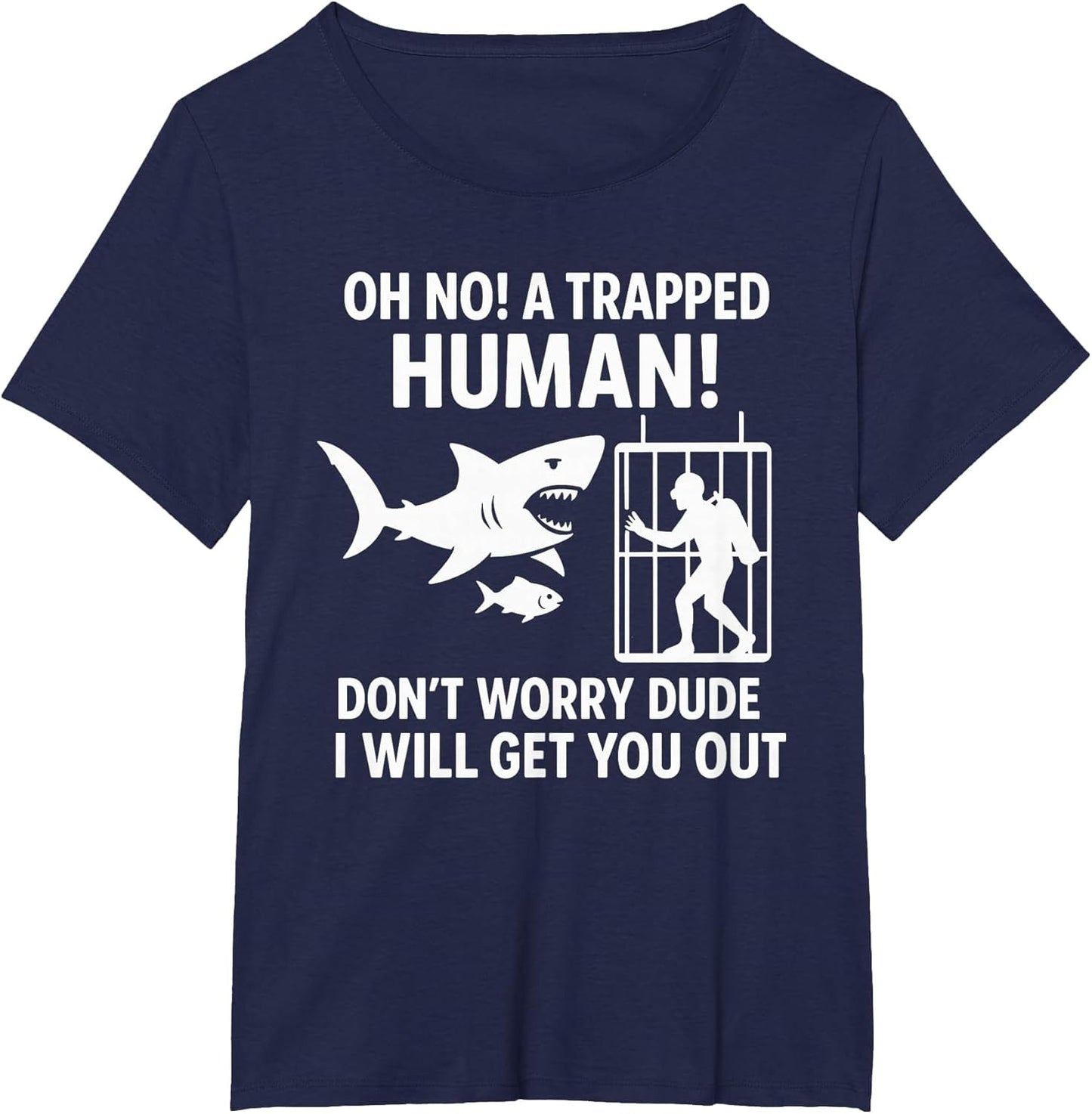 A Trapped Human - Wildlife Sea Lover Shark Lover Joke