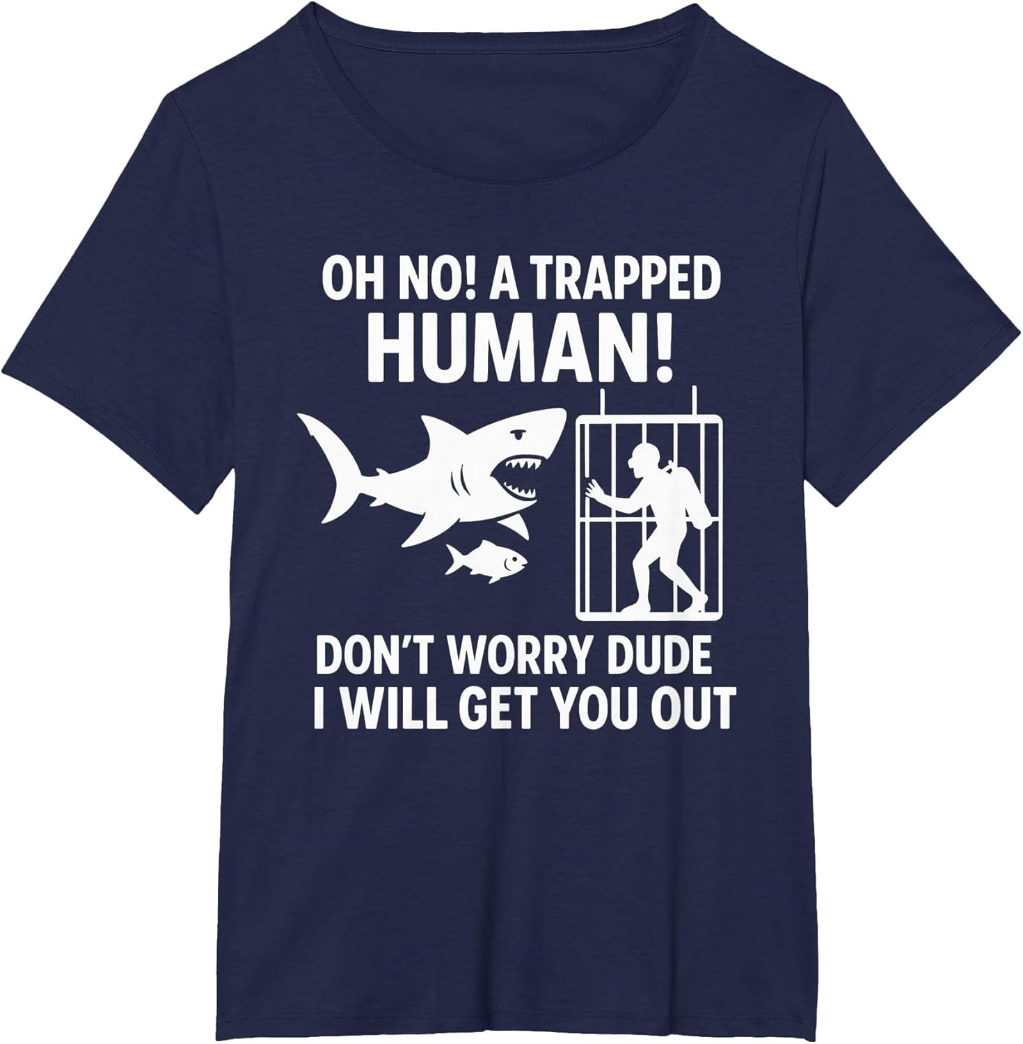 A Trapped Human - Wildlife Sea Lover Shark Lover Joke