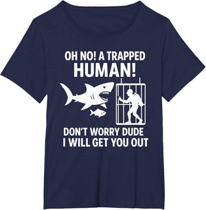 A Trapped Human - Wildlife Sea Lover Shark Lover Joke