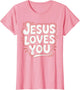 Girls Jesus Loves You Pink Christian Toddler Sister God Mom