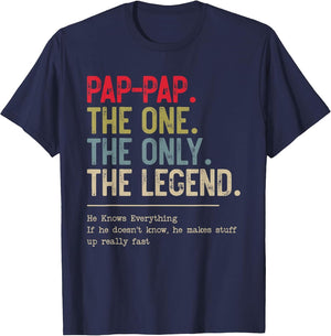 Pap-Pap The One The Only The Legend He Knows Everything