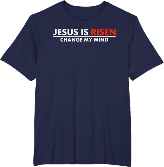 Jesus is Risen Change My Mind Christian Faith