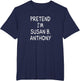 Pretend I'm a Susan B. Anthony Halloween Party Costume