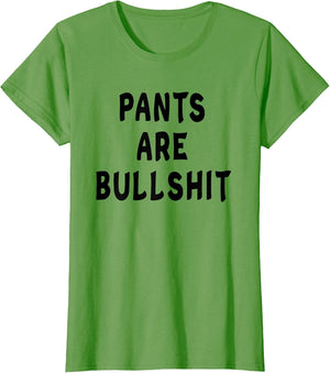 Funny No Pants are Bullshit