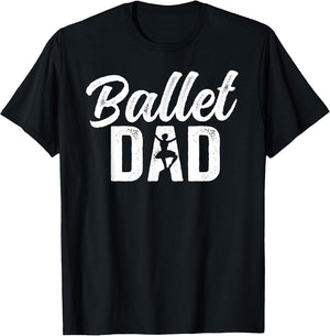 Ballet Dad of A Ballerina Father Ballet Dancer Dad