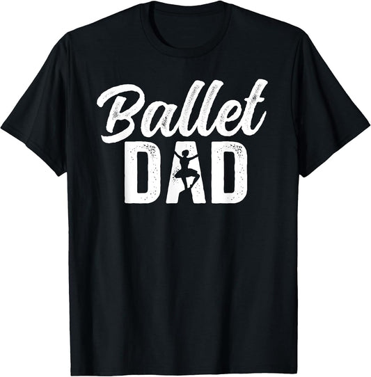 Ballet Dad of A Ballerina Father Ballet Dancer Dad
