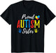 Proud Sister Autism Awareness Family Matching Shirt