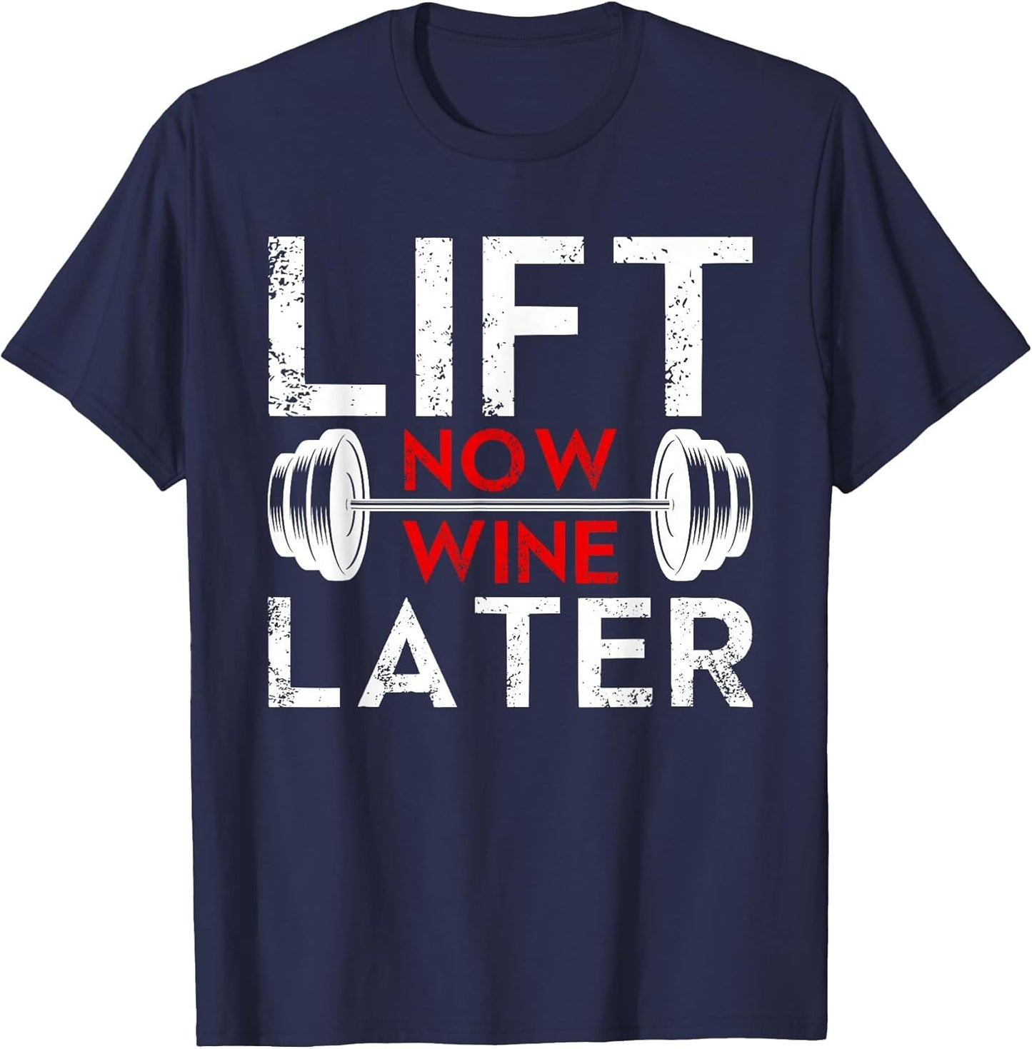 Lift Now Wine Later Shirt Funny Wine Lover