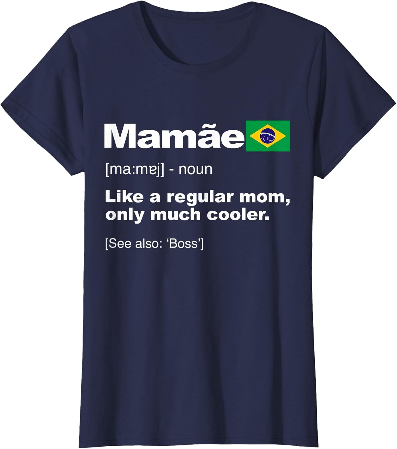 Definition of Mamae Funny Brazilian Mama Mother's Day