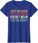 Just Because You are Offended Doesn't Mean You're Right