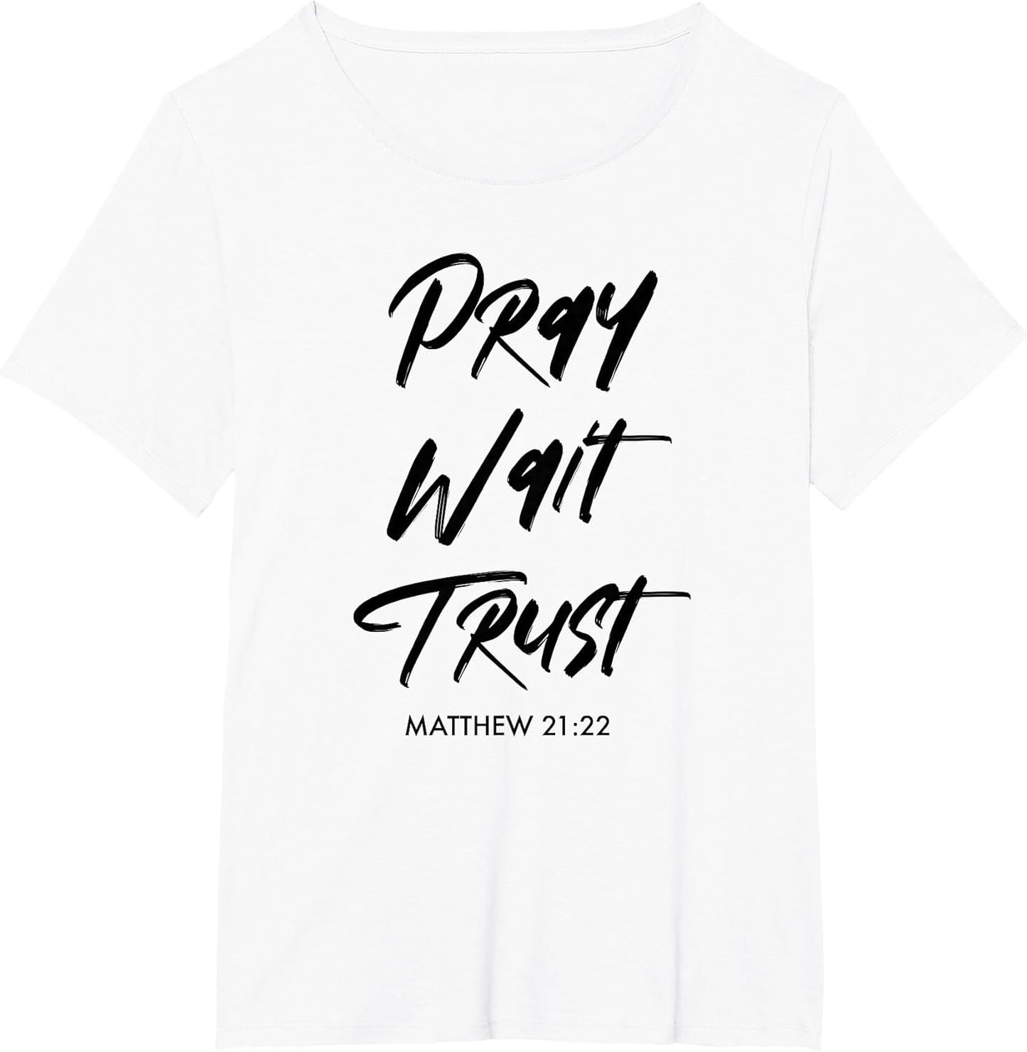 Pray Wait Trust | Matthew 21:22 Encouraging Christian