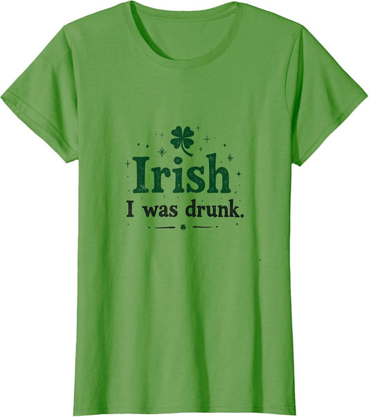 Irish I was Drunk St Patricks Day Design