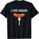 I Love Sausage, Funny, Jokes, Sarcastic Sayings