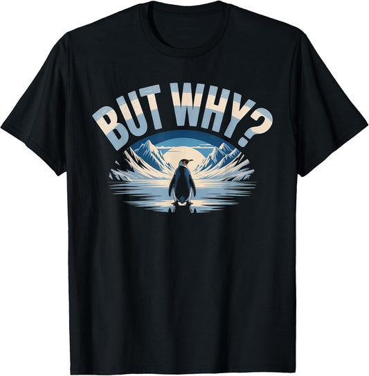 But Why Penguin Funny Question The Mountains Penguins Meme