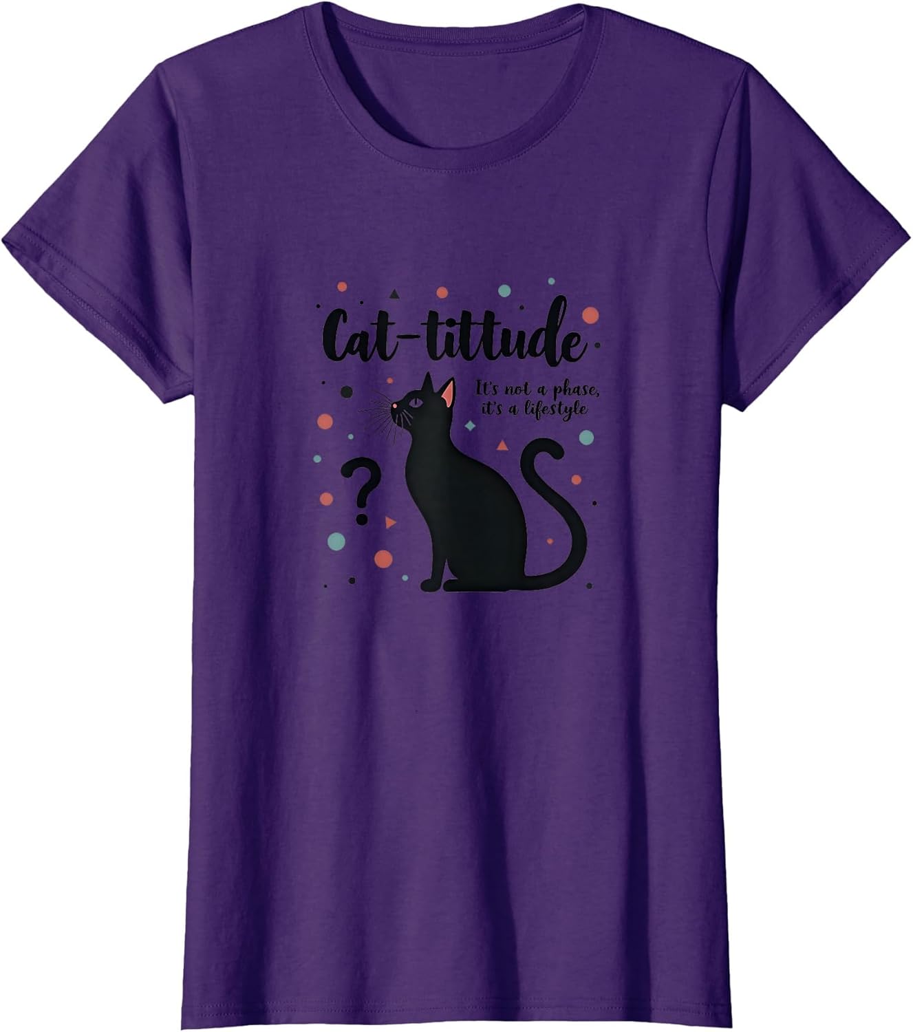 Cat-titude: It's Not a Phase, It's a Lifestyle