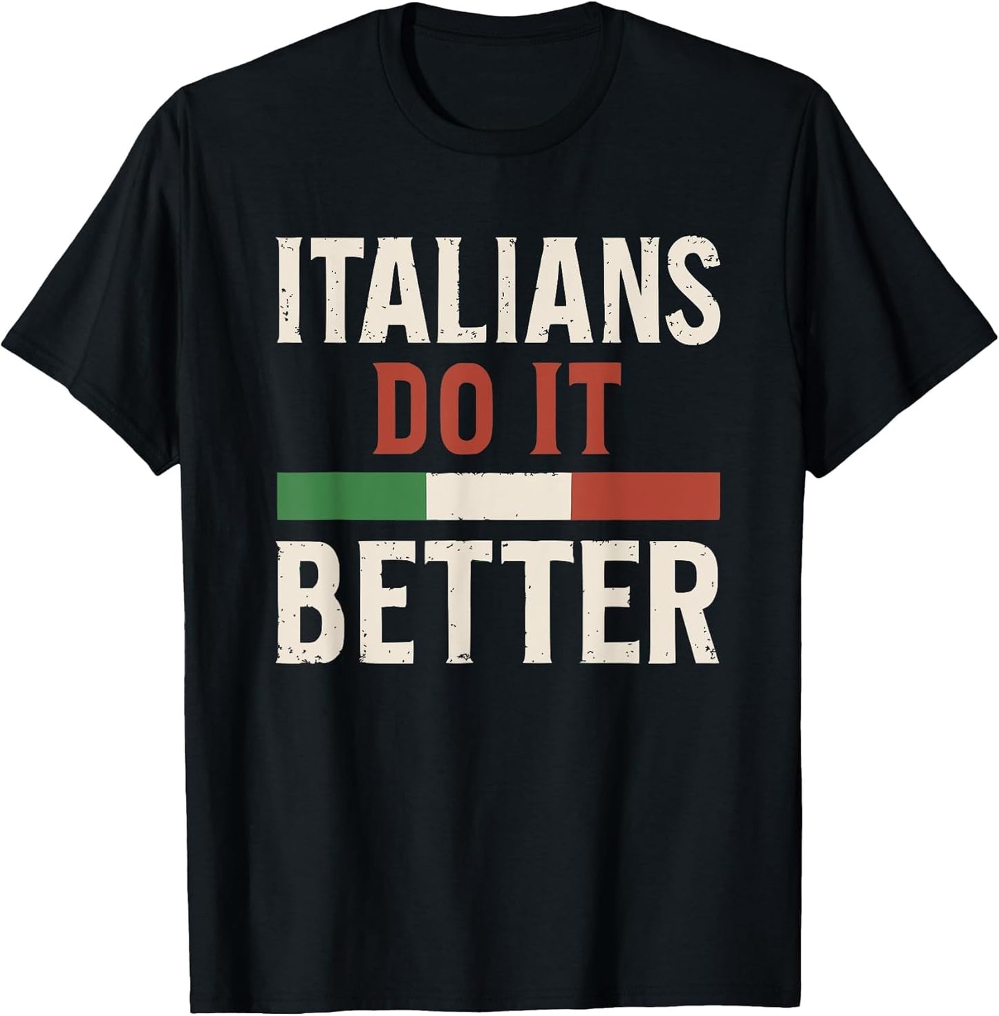 Italians Do It Better Patriotic Graphic