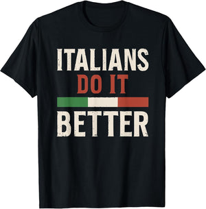 Italians Do It Better Patriotic Graphic