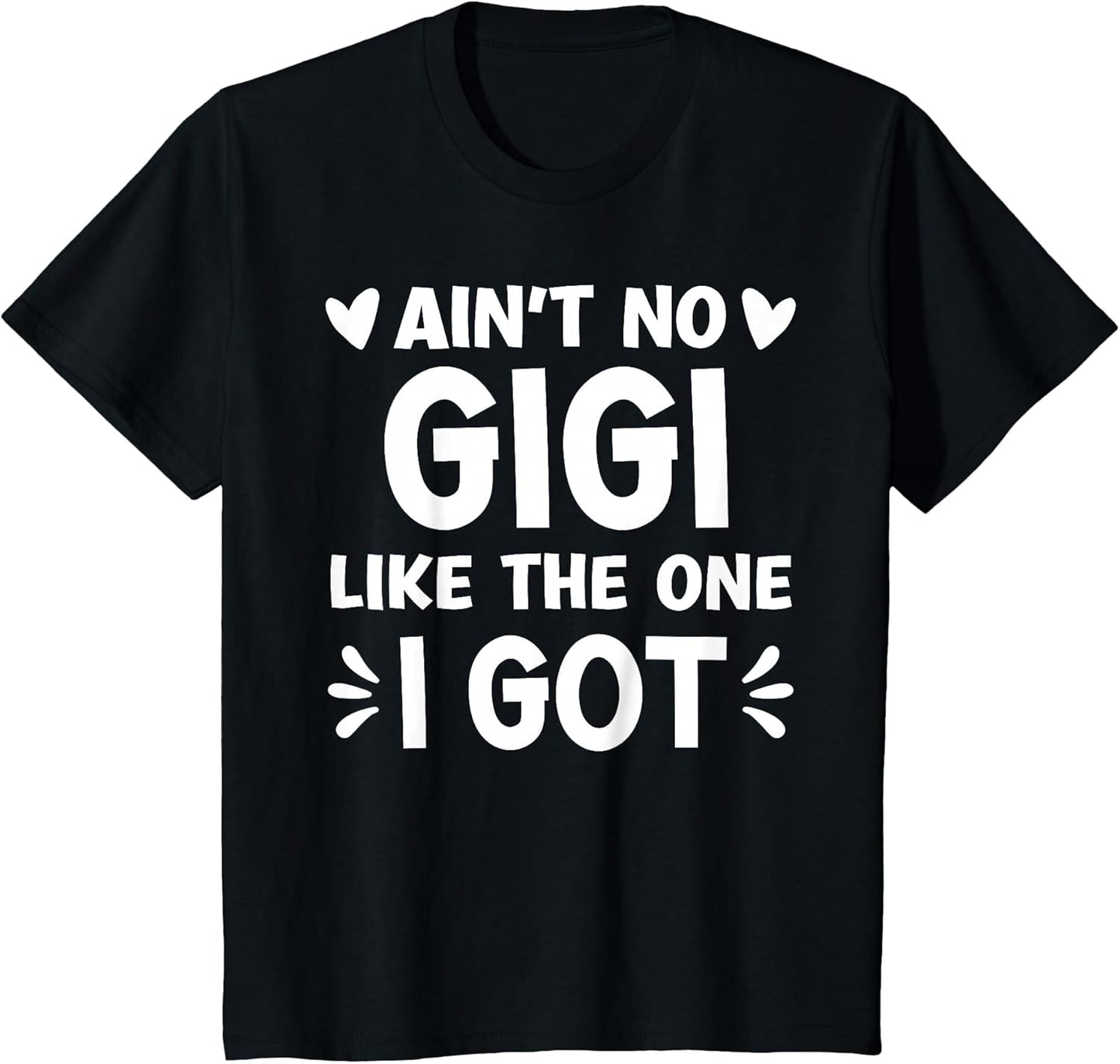 Ain't No Gigi Like This One I Got Boy Toddler Mothers Day