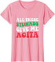 All These Stunads Give Me Agita - Funny Italian Saying