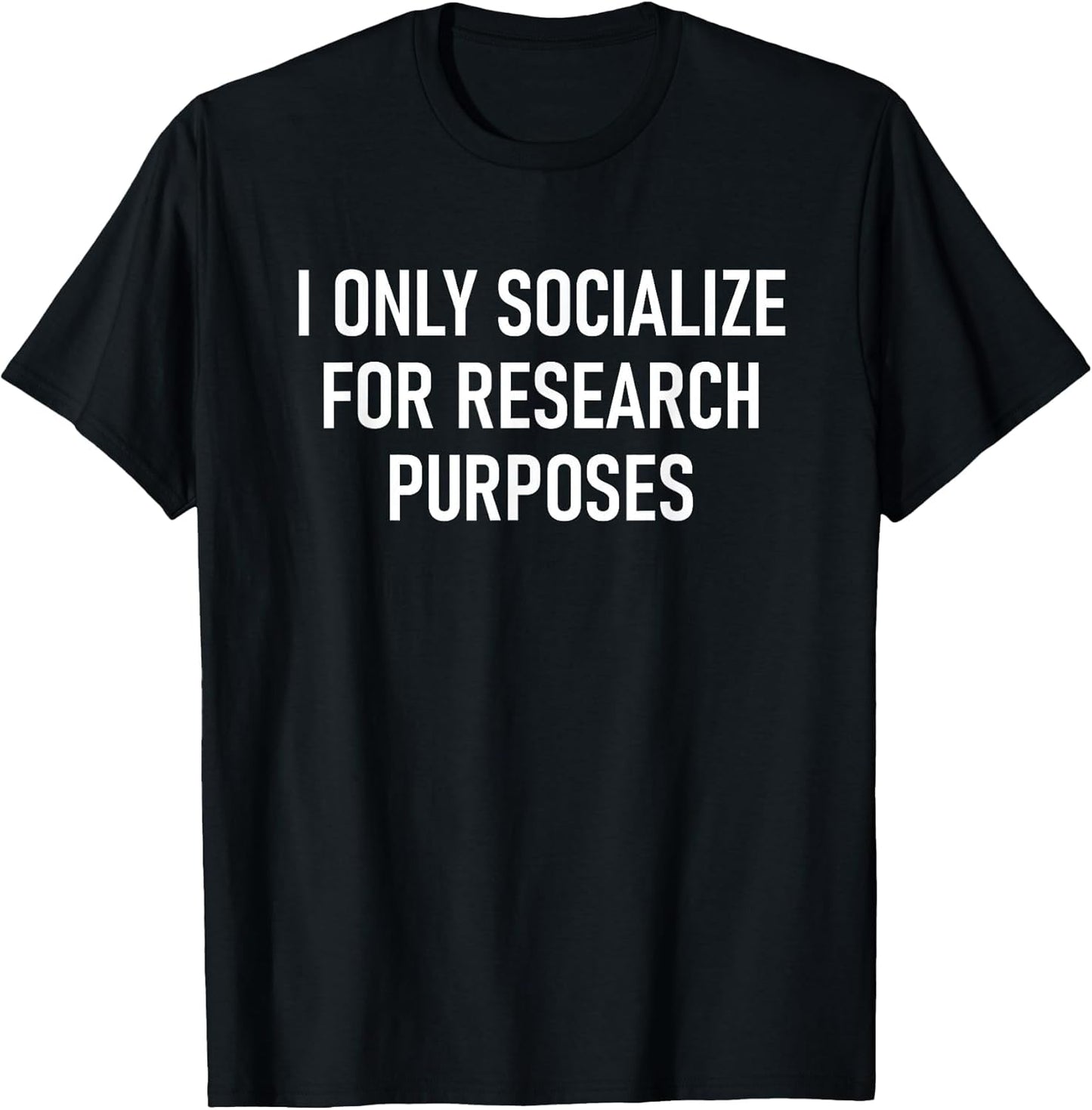 I Only Socialize for Research Purposes, Psychology Funny