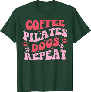 Coffee Pilates Dogs Repeat - Pilates Fitness Workout