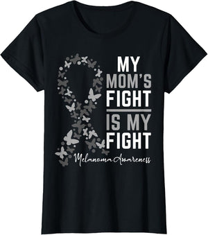 Mom's Fight is My Fight Support Melanoma Cancer Awareness