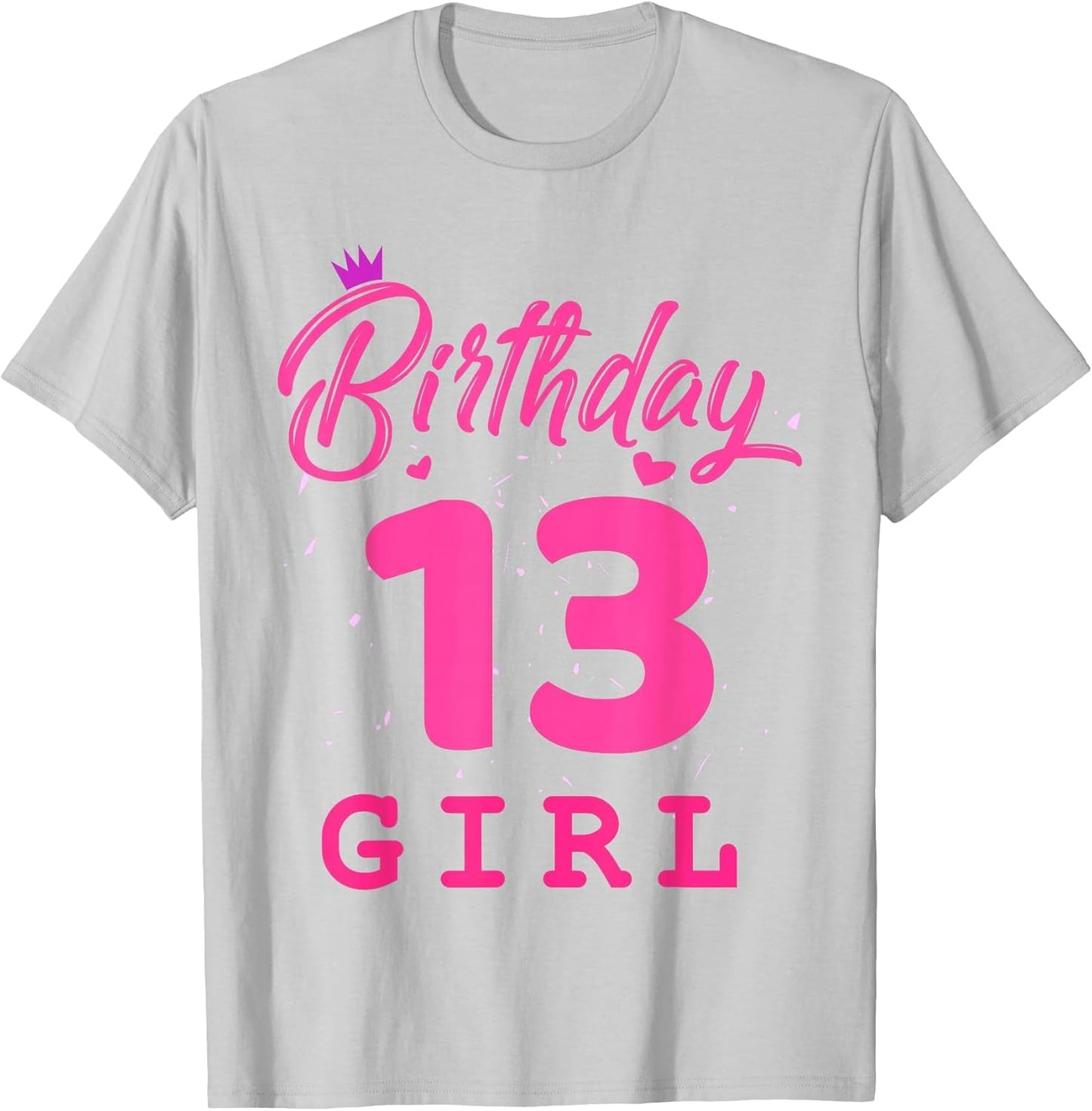 Happy Birthday Shirt, Girls 13th Party 13 Years Old Bday