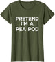 Pretend I'm A Pea Pod Lazy Halloween Costume