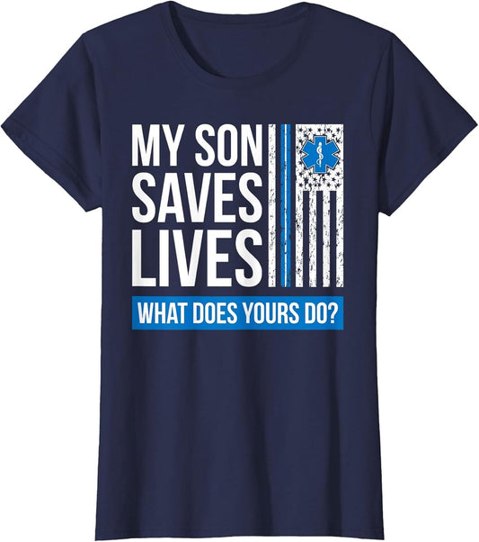 My Son Saves Lives Proud EMT Mom of an EMT Mother