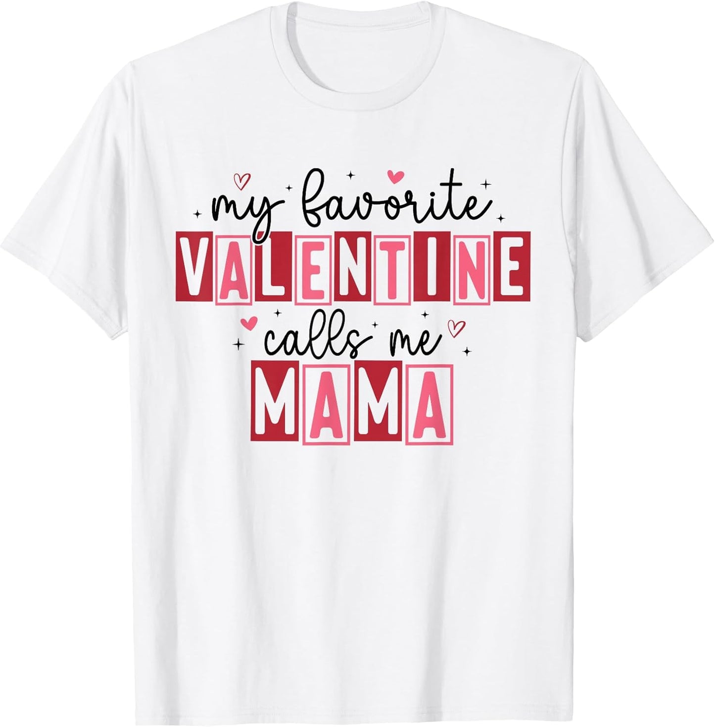 Retro My Favorite Valentine Calls Me Mama Valentines Day Mom