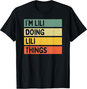 I'm Lili Doing Lili Things Funny Personalized Quote