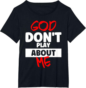 God Don't Play About Me