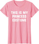 This is My Princess Costume Halloween Funny Easy Kids Adult